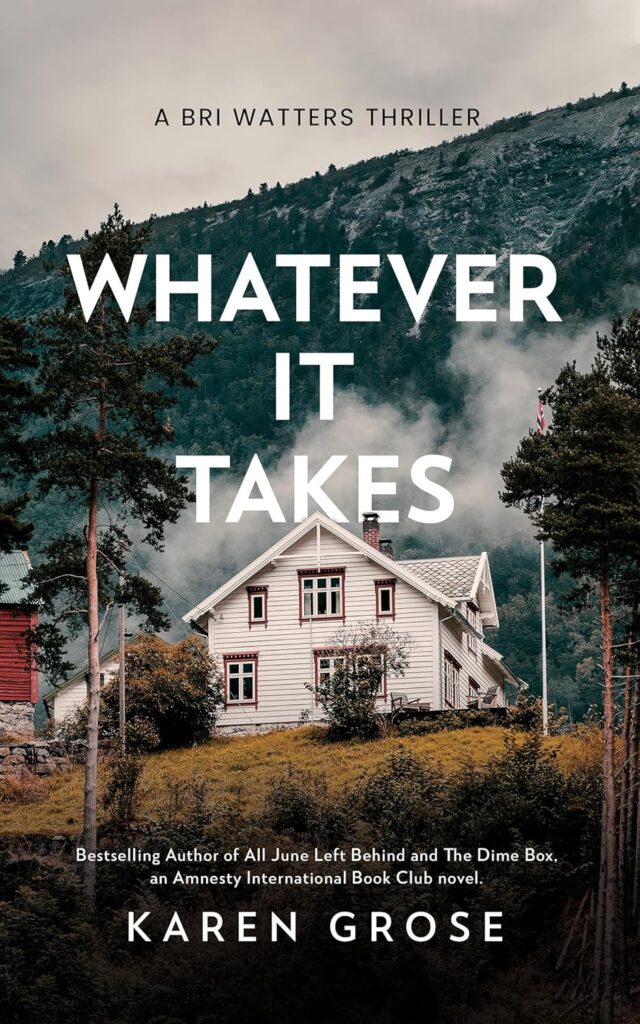 Whatever It Takes by Karen Grose